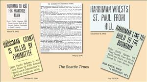 Five newspaper clippings against a light orange background. One says Harriman to ask for franchise again. Another says Harriman grant is killed by committee. Another says Harriman Wants Fourth Avenue. Another says Harriman wrests Saint Paul from Hill. The fifth says Harriman line to build to the boundary. 